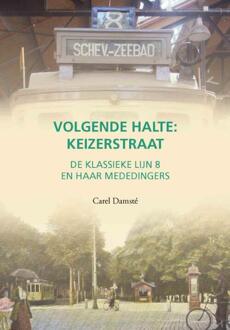 Volgende halte: Keizerstraat - Boek Carel Damsté (9460100775)