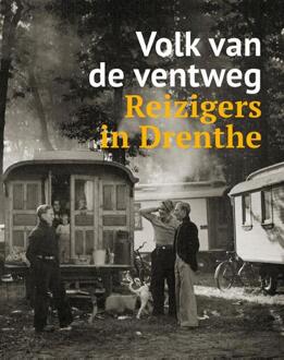 Volk van de ventweg -  Hilde Boelema, Jan van Zijverden (ISBN: 9789462626003)