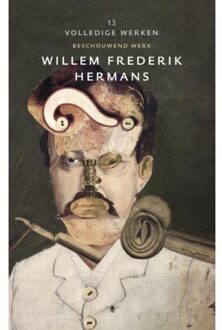 Volledige werken 13 - Boek Willem Frederik Hermans (9023440420)