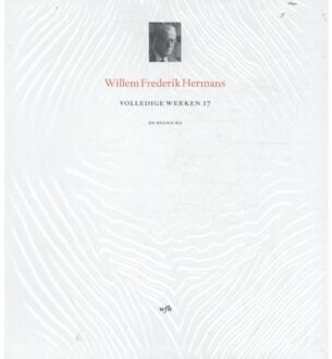 Volledige werken 17 - Boek Willem Frederik Hermans (9023442318)