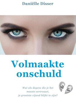 Volmaakte onschuld -  Daniëlle Disser (ISBN: 9789083461120)