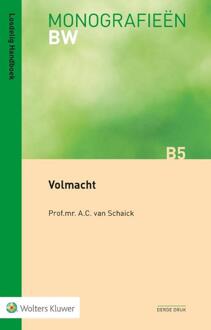 Volmacht - Monografieen Bw - A.C. van Schaick