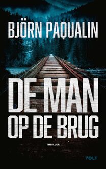 Volt De man op de brug - Björn Paqualin - ebook