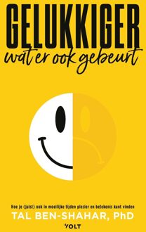 Volt Gelukkiger, wat er ook gebeurt - Tal Ben-Shahar - ebook