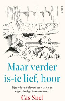 Volt Maar verder is-ie lief, hoor - Cas Snel - ebook