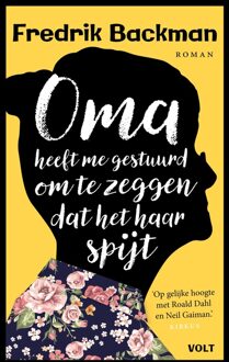 Volt Oma heeft me gestuurd om te zeggen dat het haar spijt - eBook Fredrik Backman (9021455803)