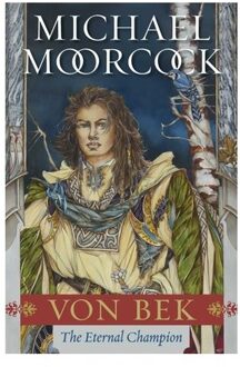 Von Bek - The Eternal Champion - Michael Moorcock