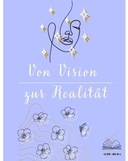Von Vision Zur Realität - Angelina Klinges
