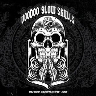 Voodoo Glow Skulls - Southern California Stree