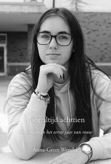 Voor altijd achttien -  Anna-Greet Wendel (ISBN: 9789463657433)