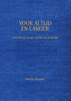 Voor altijd en langer -  Marlijn Meeuwis-op 't Hoog (ISBN: 9789492613141)