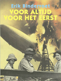 Voor altijd voor het eerst - Boek Erik Bindervoet (9061698235)