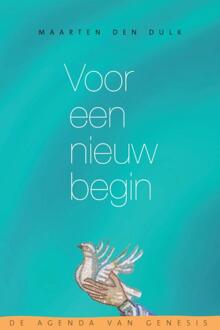 Voor een nieuw begin - Boek Maarten den Dulk (9492183617)