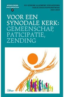 Voor Een Synodale Kerk: Gemeenschap, Participatie, Zending