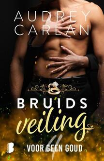Voor geen goud -  Audrey Carlan (ISBN: 9789049209711)