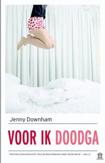 Voor ik doodga - Boek Jenny Downham (9046705625)