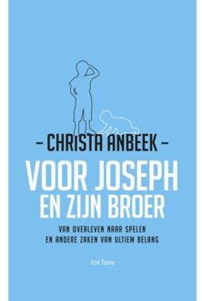 Voor Joseph en zijn broer - Boek Christa Anbeek (902590629X)