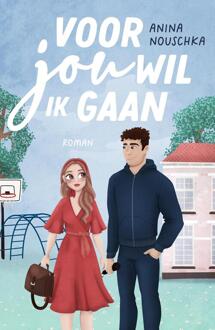 Voor jou wil ik gaan -  Anina Nouschka (ISBN: 9789464820959)