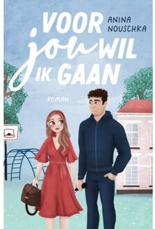 Voor Jou Wil Ik Gaan - Anina Nouschka