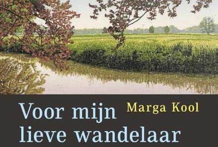 Voor Mijn Lieve Wandelaar - Marga Kool