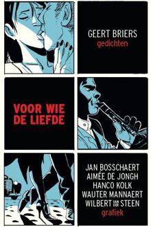 Voor wie de liefde - Boek Geert Briers (946001626X)