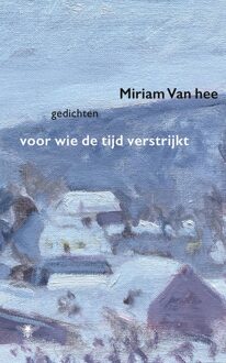 Voor wie de tijd verstrijkt - Miriam Van hee - ebook