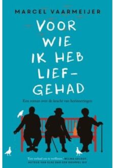 Voor wie ik heb liefgehad (POD) - Boek Marcel Vaarmeijer (902102277X)