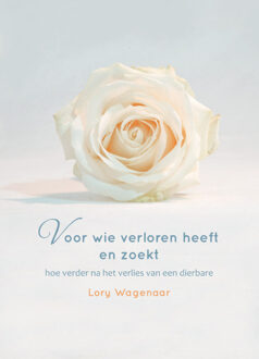 Voor wie verloren heeft en zoekt - Boek Lory Wagenaar-Feringa (9492421534)