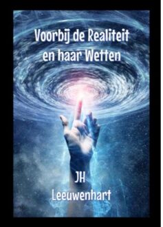 Voorbij De Realiteit En Haar Wetten - Jh Leeuwenhart