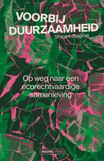 Voorbij duurzaamheid -  Shivant Jhagroe (ISBN: 9789464564259)