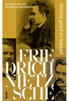 Voorbij Goed En Kwaad - Friedrich Nietzsche