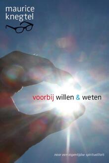 Voorbij willen en weten - Boek Maurice Knegtel (9021553503)