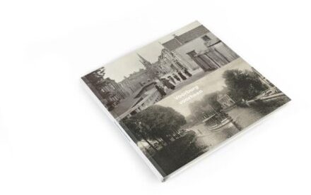 Voorburg voorheen - Kees Van Der Leer & Ronald