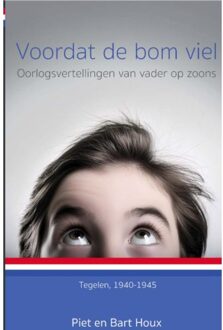 Voordat De Bom Viel (Herziene Versie) - Bart Houx