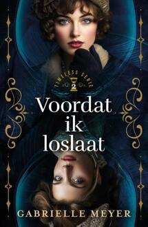 Voordat ik loslaat -  Gabrielle Meyer (ISBN: 9789029738873)