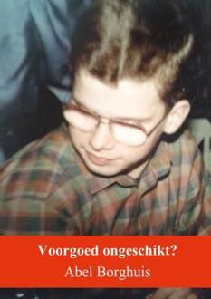 Voorgoed ongeschikt? - (ISBN:9789402191769)