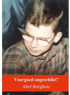 Voorgoed ongeschikt? - (ISBN:9789402191769)
