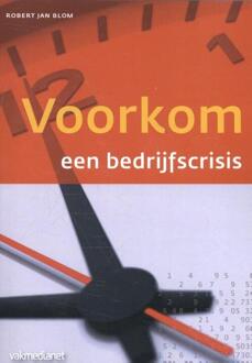 Voorkom een bedrijfscrisis - Boek Robert Jan Blom (9462760977)