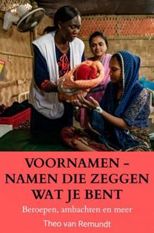 Voornamen - Namen Die Zeggen Wat Je Bent -  Theo van Remundt (ISBN: 9789403785554)