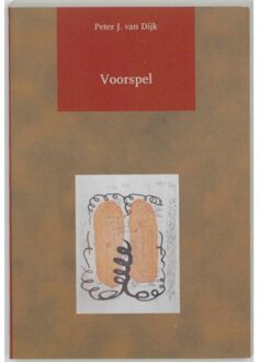 Voorspel - Boek P.J. van Dijk (907695318X)