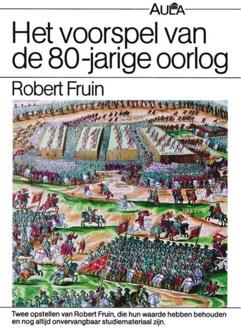 Voorspel van de 80-jarige oorlog - Boek R. Fruin (903150615X)