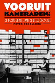 Vooruit, kameraden! -  Peter Scholliers (ISBN: 9789464984446)
