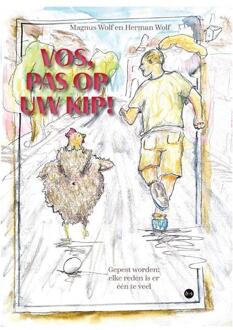 Vos, pas op uw kip! -  Magnus Wolf (ISBN: 9789465285443)