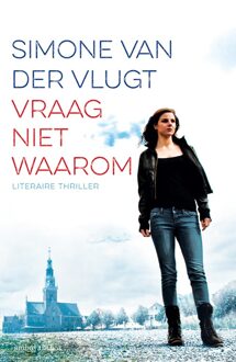 Vraag niet waarom - eBook Simone van der Vlugt (9041426396)