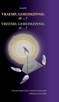 VRAEMP, GEHEIMZINNIG of …? – VREEMD,GEHEIMZINNIG of ..? -  Loot18 (ISBN: 9789464819274)