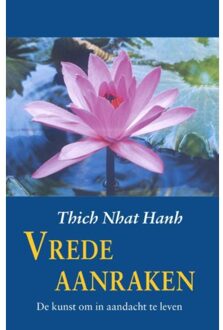 Vrede Aanraken - Thich Nhat Hanh