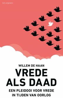 Vrede als daad -  Willem de Haan (ISBN: 9789083483672)