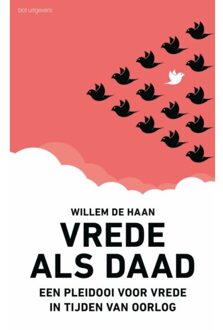 Vrede Als Daad - Willem de Haan