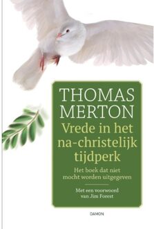 Vrede In Het Na-Christelijk Tijdperk - Thomas Merton