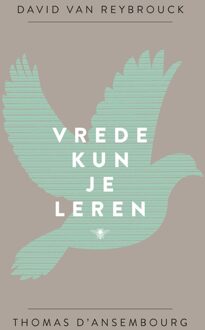 Vrede kun je leren - eBook David van Reybrouck (9023481852)